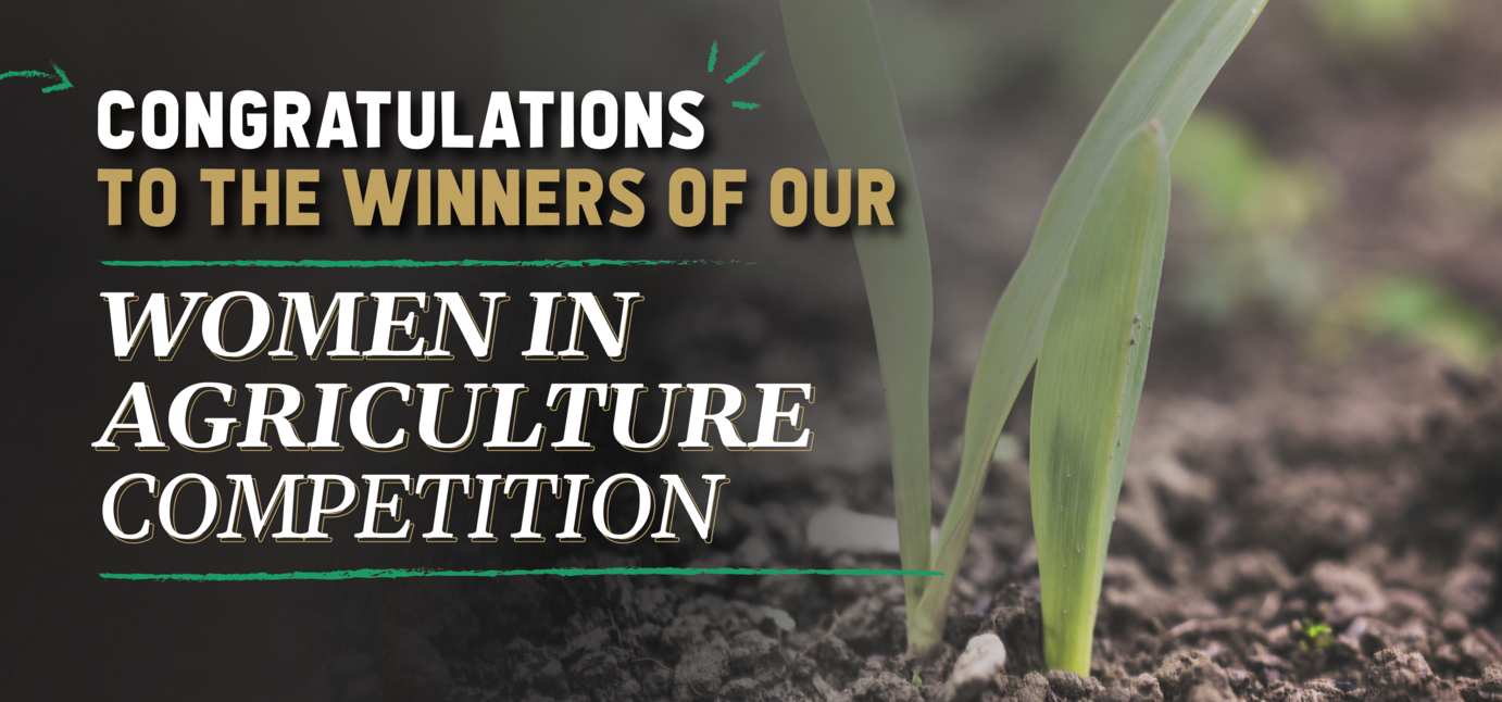 Congratulations to the winners of the Women In Agriculture Competition